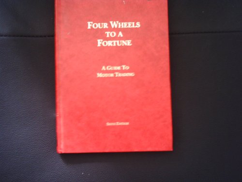 Imagen de archivo de Four wheels to a fortune a la venta por Better World Books Ltd