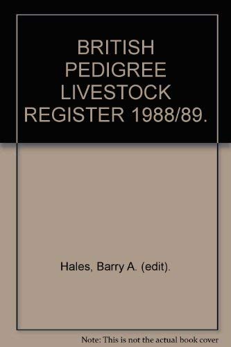 Imagen de archivo de BRITISH PEDIGREE LIVESTOCK REGISTER 1988/89. a la venta por Cambridge Rare Books