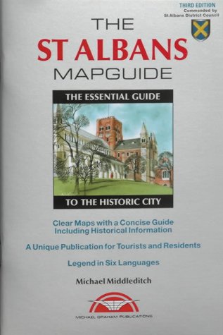 Imagen de archivo de The St Albans Mapguide: The Essential Guide to the Historic City a la venta por WorldofBooks