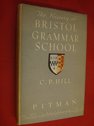 Beispielbild fr The history of Bristol Grammar School zum Verkauf von Reuseabook