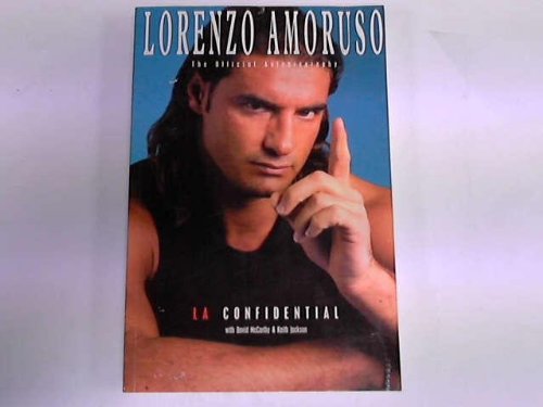 Stock image for Lorenzo Amoruso : La Confidential - The Autobiography for sale by Better World Books Ltd