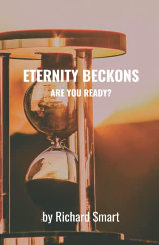 Stock image for Eternity Beckons: Are You Ready? for sale by WorldofBooks