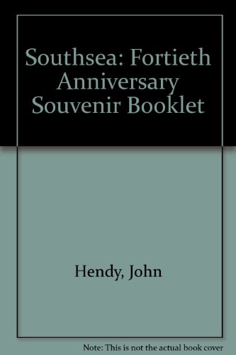 Stock image for Southsea": Fortieth Anniversary Souvenir Booklet for sale by Goldstone Books