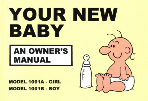 Imagen de archivo de Your New Baby: an Owner's Manual a la venta por SecondSale