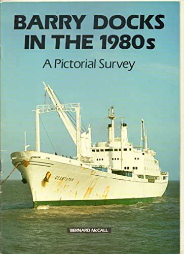 Stock image for Barry Docks in the 1980's for sale by WorldofBooks
