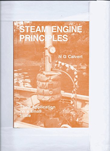 Stock image for Steam Engine Principles: Their Application on a Small Scale for sale by WorldofBooks