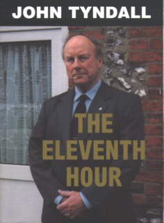 The Eleventh Hour: A Call for British Rebirth (9780951368633) by John Tyndall