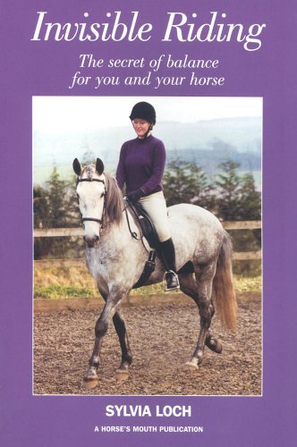 Beispielbild fr Invisible Riding: The Secret of Balance for You and Your Horse zum Verkauf von WorldofBooks