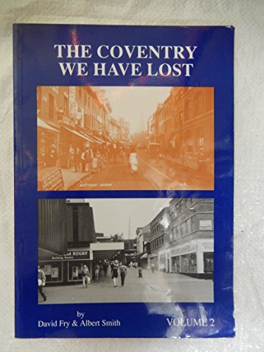 9780951386729: The Coventry We Have Lost: Vol 2