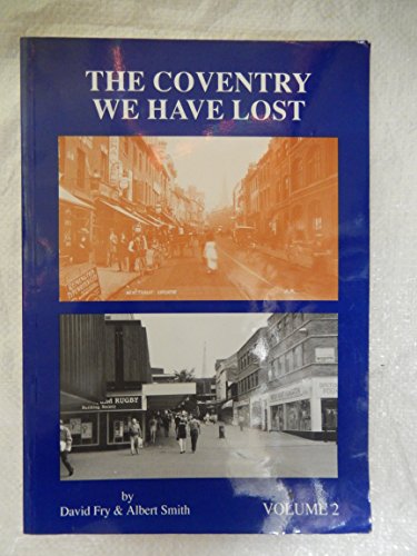 9780951386729: The Coventry We Have Lost