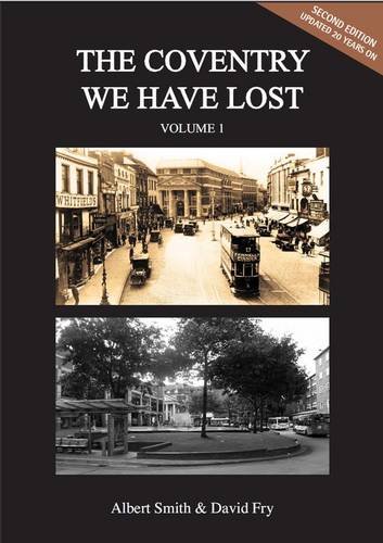 Beispielbild fr The Coventry We Have Lost: Volume 1 zum Verkauf von WorldofBooks