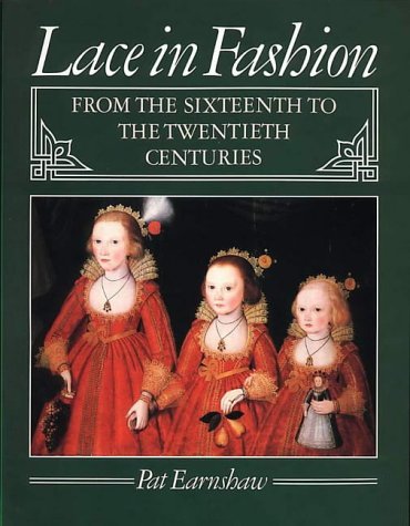 9780951389133: Lace in Fashion: From the Sixteenth to the Twentieth Centuries