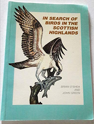 Imagen de archivo de In Search of Birds in the Scottish Highlands a la venta por AwesomeBooks