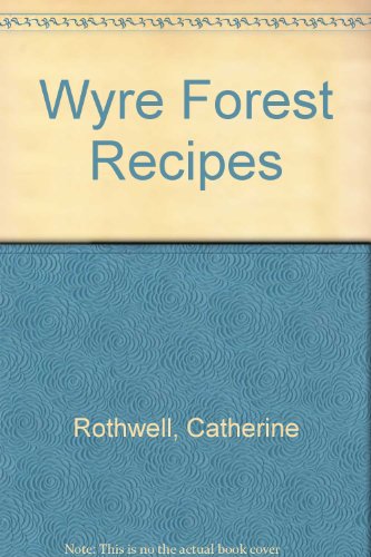 Beispielbild fr Wyre Forest Recipes zum Verkauf von Books & Bygones