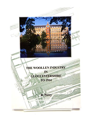 Woollen Industry in Gloucestershire to 1914