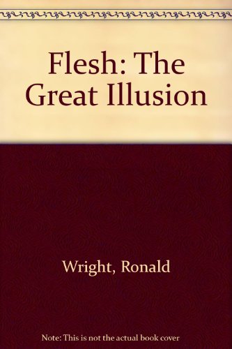 Flesh (9780951403839) by Ronald Wright