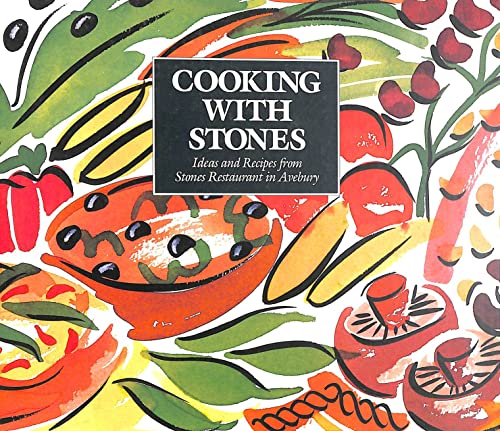 Imagen de archivo de Cooking with Stones: Ideas and Recipes from Stones Restaurant in Avebury a la venta por WorldofBooks