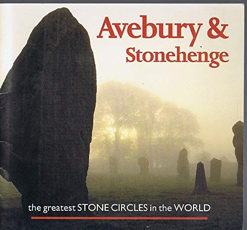 Imagen de archivo de Avebury and Stonehenge : The Greatest Stone Circles in the World a la venta por MusicMagpie