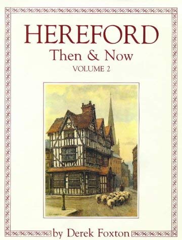 Stock image for Hereford Then and Now: v. 2 for sale by WorldofBooks