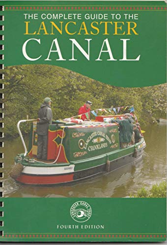 Stock image for The Complete Guide to the Lancaster Canal for sale by WorldofBooks