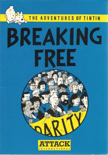 Breaking Free: The Adventures Of TinTin (9780951426104) by Daniels, J.