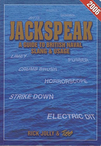 Beispielbild fr Jackspeak: A Guide to British Naval Slang zum Verkauf von Walk A Crooked Mile Books