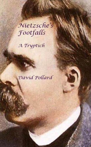 Stock image for Nietzsche's Footfalls: A Tryptich for sale by WorldofBooks
