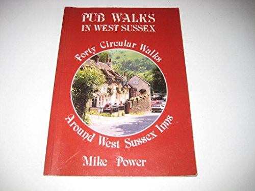 Stock image for Pub Walks in West Sussex for sale by ThriftBooks-Dallas