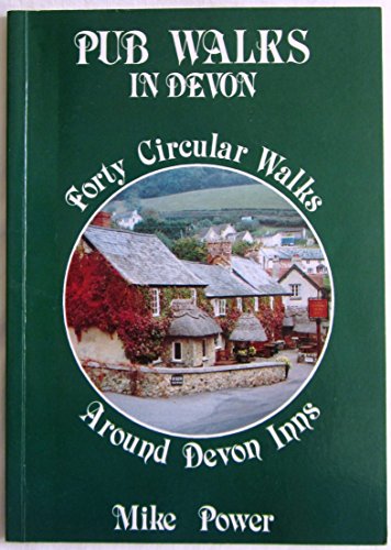 Beispielbild fr Pub Walks in Devon: Forty Circular Walks Around Devon Inns zum Verkauf von AwesomeBooks