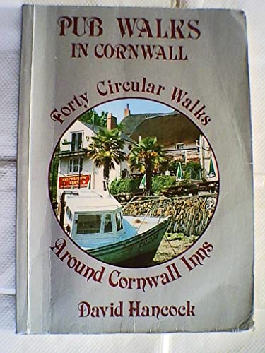 9780951450284: Pub Walks in Cornwall: Forty Circular Walks Around Cornwall Inns