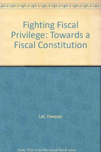 Imagen de archivo de Fighting Fiscal Privilege Towards a Fiscal Constitution a la venta por PBShop.store US