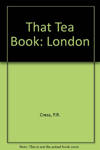 Beispielbild fr That Tea Book: London zum Verkauf von Reuseabook