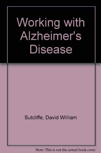 Beispielbild fr Working with Alzheimer's Disease zum Verkauf von AwesomeBooks