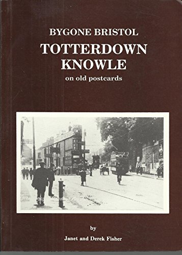Beispielbild fr Totterdown and Knowle on Old Postcards zum Verkauf von Better World Books