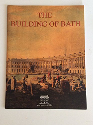 Beispielbild fr The Building of Bath zum Verkauf von medimops