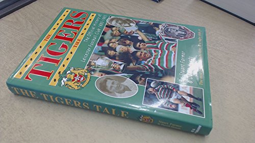 Beispielbild fr The Tigers Tale: Official History of Leicester Football Club, 1880-1993 zum Verkauf von AwesomeBooks