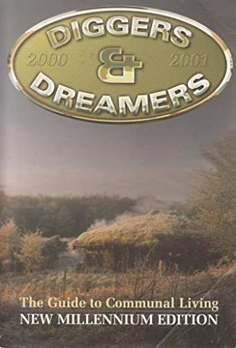 Stock image for Diggers and Dreamers: The Guide to Communal Living (2000/2001) for sale by WorldofBooks