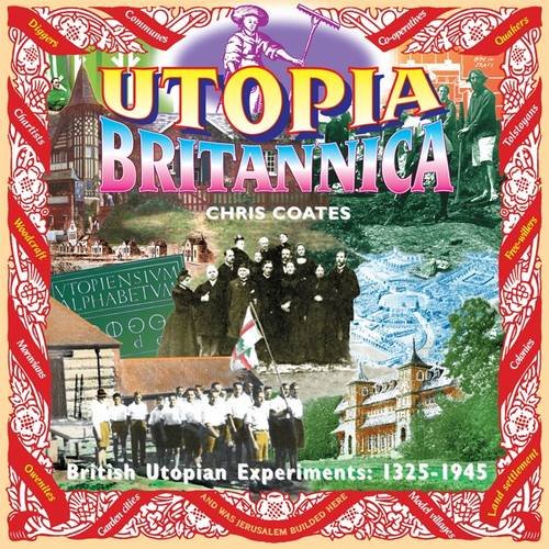 Stock image for Utopia Britannica: v. 1: British Utopian Experiments: 1325-1945 (Utopia Britannica: British Utopian Experiments: 1325-1945) for sale by WorldofBooks