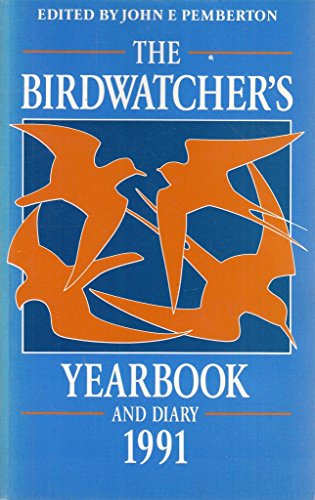 Beispielbild fr The Birdwatcher's Yearbook and Diary 1991 zum Verkauf von Goldstone Books