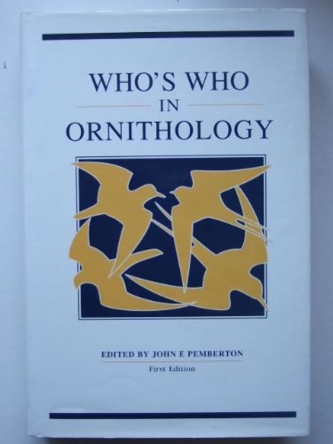 Who's Who in Ornithology (9780951496589) by Pemberton, John E.