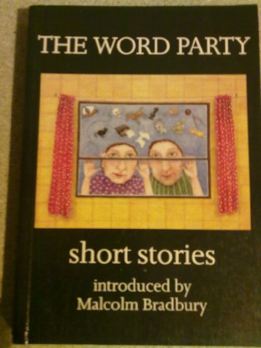 9780951500927: The Word Party: An Anthology of Short Stories from the MA in Creative Writing at the University of East Anglia