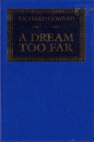 A Dream Too Far (Signed First Printing)