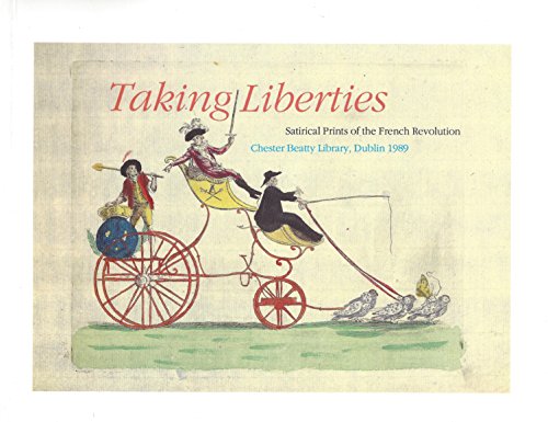 9780951509609: Taking liberties: Satirical prints of the French Revolution