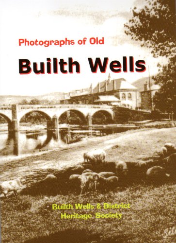 Builth Wells: Photographs of Old (9780951511435) by Morrison, Mal
