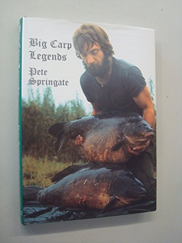 Beispielbild fr Big Carp Legends - Pete Springate zum Verkauf von Goldstone Books