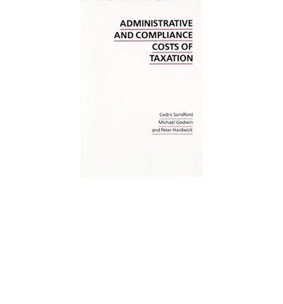 Stock image for Administrative and Compliance Costs of Taxation for sale by Better World Books Ltd
