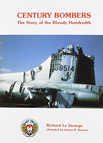 Century Bombers: The Story of the Bloody Hundredth