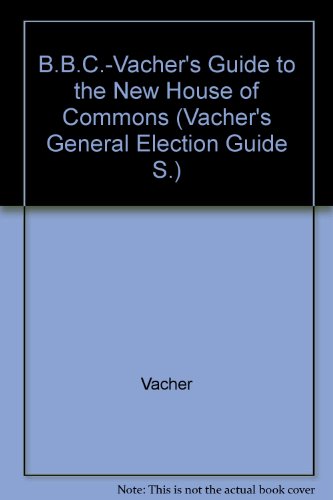 The BBC-Vacher's Guide to the New House of Commons