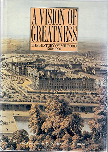 Stock image for A Vision of Greatness : The History of Milford 1790-1990 for sale by P.C. Schmidt, Bookseller