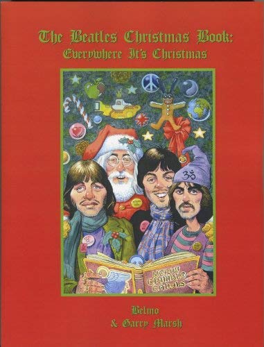 9780951525586: The "Beatles" Christmas Book: Everywhere it's Christmas